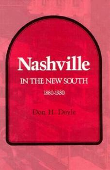 Hardcover Nashville in the New South, 1880-1930 Book