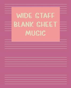 Wide Staff Blank Sheet Music: Extra Big Manuscript Paper Notebook for Kids in Purple