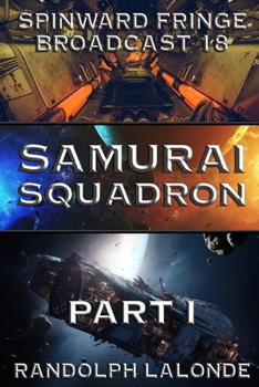 Paperback Samurai Squadron: Spinward Fringe Broadcast 18 Book
