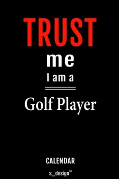 Calendar for Golf Players / Golf Player: Everlasting Calendar / Diary / Journal (365 Days / 3 Days per Page) for notes, journal writing, event planner, quotes & personal memories