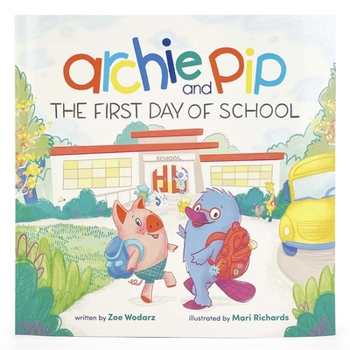 Paperback Archie and Pip First Day of School (Paperback) Book