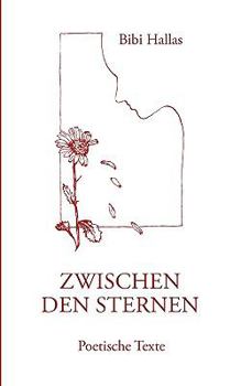 Paperback Zwischen den Sternen: Poetische Texte [German] Book