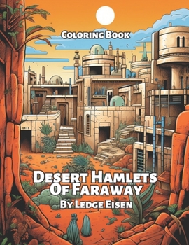 Paperback Desert Hamlets Of Faraway Coloring Book
