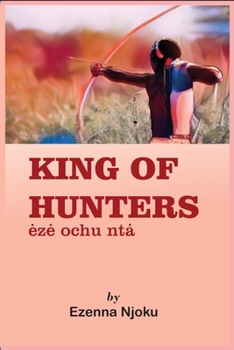 Paperback King of Hunters: eze ochu nta Book