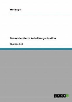 Paperback Teamorientierte Arbeitsorganisation [German] Book