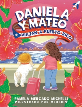 Paperback Daniela Y Mateo: Viajan a Puerto Rico [Spanish] Book
