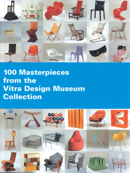 Paperback 100 Masterpieces from the Vitra Design Museum Collection Book