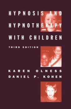 Hardcover Hypnosis and Hypnotherapy with Children: Third Edition Book