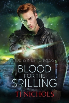 Blood for the Spilling - Book #3 of the Studies in Demonology