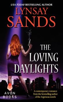 The Loving Daylights - Book #3 of the B.L.I.S.S.