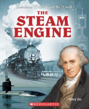 Paperback The Steam Engine (Inventions That Shaped the World) Book