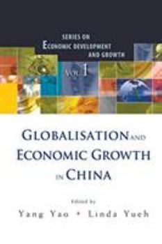 Paperback Globalisation and Economic Growth in China Book