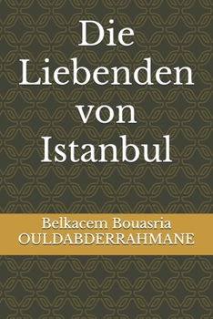 Die Liebenden von Istanbul (German Edition)