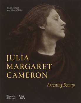 Hardcover Julia Margaret Cameron: Arresting Beauty Book