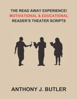 Paperback The Read Away Experience!: Motivational & Educational Reader's Theater Scripts Book