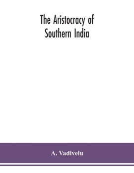 Paperback The Aristocracy Of Southern India Book