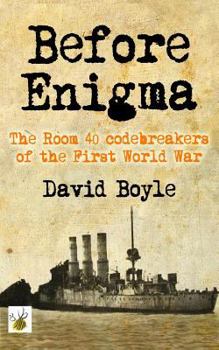 Paperback Before Enigma: The Room 40 Codebreakers of the First World War Book