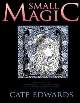 Paperback Small Magic: An Adult Coloring Adventure Book