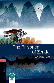 Paperback Oxford Bookworms Library: The Prisoner of Zenda: Level 3: 1000-Word Vocabulary Book