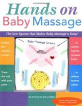 Paperback Hands on Baby Massage: The New System That Makes Baby Massage a Snap! [With Baby Massage Onesie] Book