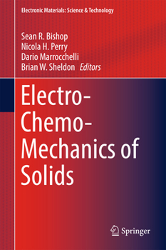 Hardcover Electro-Chemo-Mechanics of Solids Book
