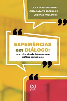 Paperback Experiências em diálogo: interculturalidade, letramentos e práticas pedagógicas [Spanish] Book