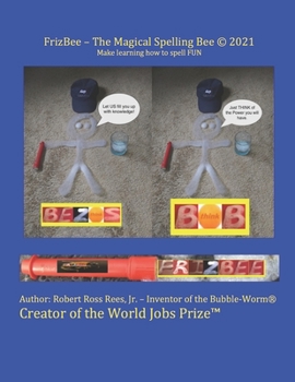 Paperback FrizBee - The Magical Spelling Bee (c) 2021: Make learning how to spell FUN Book