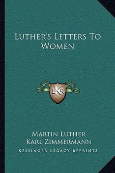 Paperback Luther's Letters to Women Book