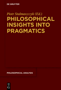 Hardcover Philosophical Insights Into Pragmatics Book