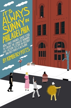 Hardcover It's Always Sunny in Philadelphia Book