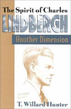 Hardcover Spirit of Charles Lindbergh: Another Dimension Book