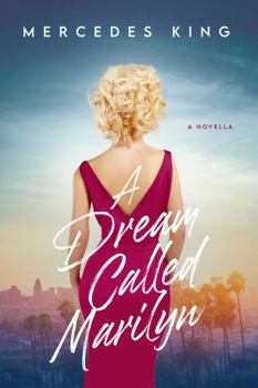 Paperback A Dream Called Marilyn: A Novella Book