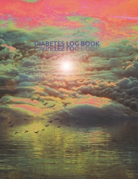 DIABETES LOG BOOK: This notebook is the best friend for people with diabetes. It will make all the entries legible and organized.