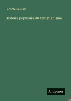 Paperback Histoire populaire du Christianisme [French] Book