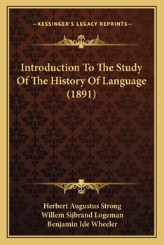Paperback Introduction To The Study Of The History Of Language (1891) Book