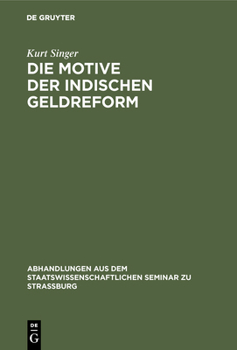 Hardcover Die Motive Der Indischen Geldreform [German] Book