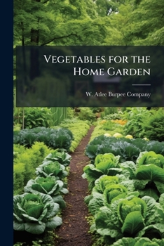 Paperback Vegetables for the Home Garden Book