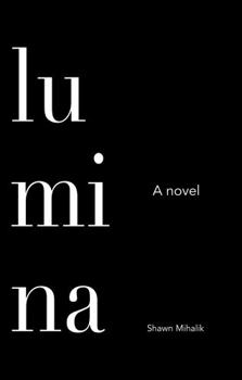 Paperback Lumina: A Novel Book