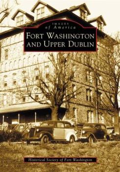 Fort Washington and Upper Dublin - Book  of the Images of America: Pennsylvania