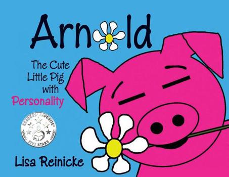 Paperback Arnold: The Cute Little Pig With Personality Book