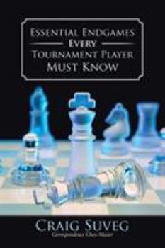 Paperback Essential Endgames Every Tournament Player Must Know Book