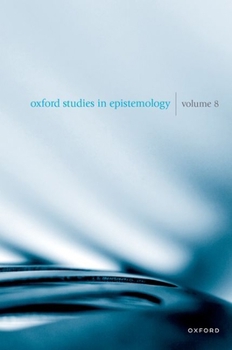 Hardcover Oxford Studies in Epistemology: Volume 8 Book