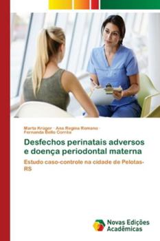 Paperback Desfechos perinatais adversos e doença periodontal materna [Portuguese] Book