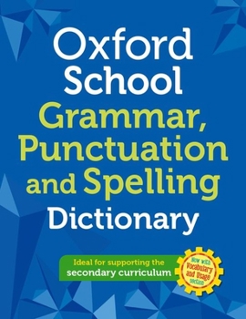 Paperback Oxford School Spelling Punctuation and Grammar Dictionary Book