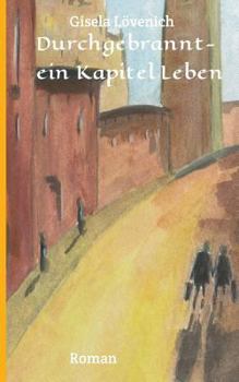 Paperback Durchgebrannt-ein Kapitel Leben [German] Book