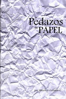 Paperback Pedazos de Papel [Spanish] Book