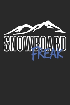 Snowboard Freak: DIN A5 Notizbuch liniert (German Edition)
