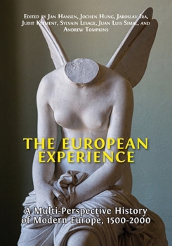 Paperback The European Experience: A Multi-Perspective History of Modern Europe, 1500-2000 Book