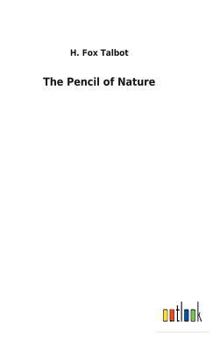 Hardcover The Pencil of Nature Book