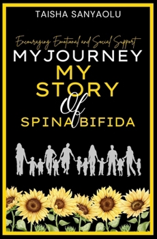 Paperback My Journey My Story of Spina Bifida Book